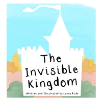 The Invisible Kingdom 1664258973 Book Cover