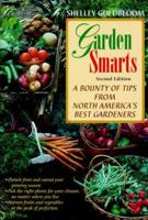 Garden Smarts: A Bounty of Tips from North America's Best Gardeners 1578660572 Book Cover