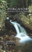 Purgatory: Heaven's Healing Waters 153733669X Book Cover
