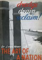 Dredge Drain Reclaim: The Art of a Nation 9401516693 Book Cover