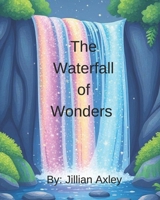 The Waterfall of Wonders B0DYDHKXZK Book Cover