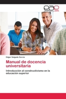 Manual de docencia universitaria: Introducción al constructivismo en la educación superior 3659018082 Book Cover