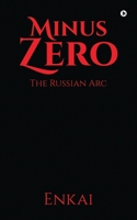 Minus Zero: The Russian Arc 1639975098 Book Cover