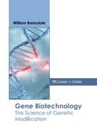 Gene Biotechnology: The Science of Genetic Modification B0FH64J9LG Book Cover