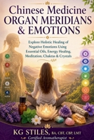 Chinese Medicine Organ Meridians & Emotions B0B968LYCK Book Cover