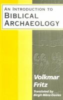 An Introduction to Biblical Archaeology (Journal for the Study of the Old Testament. Supplement Series, 172) 1850757453 Book Cover