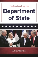 Understanding the Department of State 1598887459 Book Cover