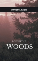 LOST IN THE WOODS Searching for solace 9372139467 Book Cover