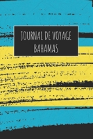 Journal de Voyage Bahamas: 6x9 Carnet de voyage I Journal de voyage avec instructions, Checklists et Bucketlists, cadeau parfait pour votre séjour à Bahamas et pour chaque voyageur. 1670976742 Book Cover