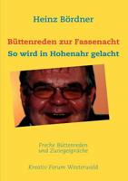 Büttenreden zur Fassenacht: So wird in Hohenahr gelacht 383913336X Book Cover