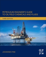 Petroleum Engineer's Guide to Oil Field Chemicals and Fluids 0128037342 Book Cover
