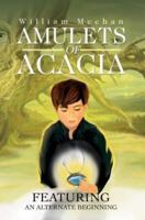 Amulets of Acacia 0595271634 Book Cover