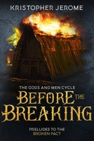 Before the Breaking 1951138171 Book Cover