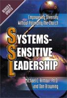 Systems-Sensitive Leadership: Empowering Diversity Without Polarizing the Church 0899007368 Book Cover