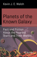 Planets of the Known Galaxy: Fact and Fiction About the Nearest Stars and Their Worlds (Science and Fiction) 3031682173 Book Cover
