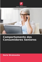 Comportamento dos Consumidores Seniores 620410800X Book Cover