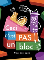 Ceci n'est pas un bloc (French Edition) B0GT24DD3M Book Cover