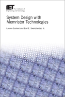 System Design with Memristor Technologies 1785615610 Book Cover