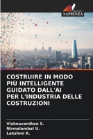 Costruire in Modo Più Intelligente Guidato Dall'ai Per l'Industria Delle Costruzioni (Italian Edition) 6208260825 Book Cover