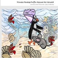 Princess Penelope Puffin Rescues the Mermaid B0DXL1P46R Book Cover