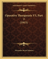 Operative Therapeusis V3, Part 2 1120961769 Book Cover