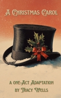 A Christmas Carol (One-Act Adaptation) 1968051473 Book Cover