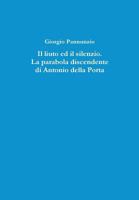 Il Liuto Ed Il Silenzio. La Parabola Discendente Di Antonio Della Porta 1291689435 Book Cover