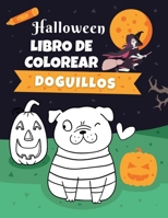 Halloween Libro de colorear - Doguillos: Regalo para los amantes de los perros | para Niños y Adultos! B09CRW3GZW Book Cover
