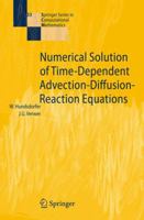 Numerical Solutions of Time-Dependent Advection-Diffusion-Reaction Equations 3540034404 Book Cover