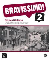 Bravissimo! 2 Quaderno degli esercizi: Bravissimo! 2 Quaderno degli esercizi (ITALIEN NIVEAU ADULTE 5.5%) (Italian Edition) 8415620667 Book Cover