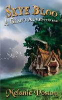 Skye Bloo: A Giant Adventure 1543255264 Book Cover
