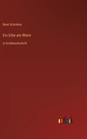 Ein Erbe am Rhein: in Gro�druckschrift 3368476599 Book Cover
