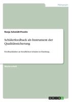 Schlerfeedback als Instrument der Qualittssicherung: Feedbackkultur an beruflichen Schulen in Hamburg 3668269246 Book Cover