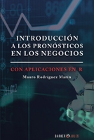 Introducción a los pronósticos en los negocios: Con aplicaciones en el lenguaje de programación R 1647897114 Book Cover