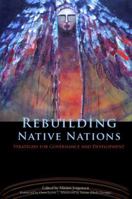 Rebuilding Native Nations: Strategies for Governance and Development 0816524211 Book Cover