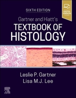 Gartner and Hiatt's Textbook of Histology 0443278229 Book Cover