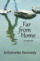 Far from Home: A Memoir 0999808907 Book Cover