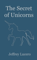 The Secret of Unicorns: Mental Sensory Perception, Aphantasia, & the Law of Attraction B08NX18GQK Book Cover