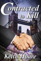 Contracted to Kill 1908090626 Book Cover