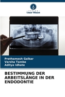 Bestimmung Der Arbeitslänge in Der Endodontie 6206101827 Book Cover