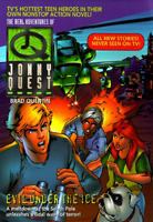 Evil Under the Ice (The Real Adventures of Jonny Quest #5) 0061057193 Book Cover