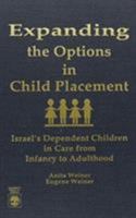 Expanding the Options in Child Placement 0819175668 Book Cover