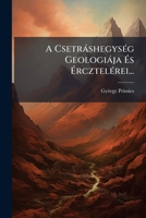 A Csetráshegység Geologiája És Ércztelérei... 1275273432 Book Cover