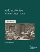 Gilding Notes : Notes for Practical Application: The Traditional English Method 1957939982 Book Cover
