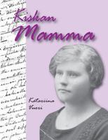 Kiskan Mamma: Edith Kaski: limonadi-, elokuva- ja kioskiyrittäjä Evijärvellä 1900-1988 9523393588 Book Cover