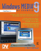 Windows Media 9 Series by Example: By Example (DV Expert Series) 1578202043 Book Cover