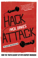 Hack Attack: How the Truth Caught Up with the World's Most Powerful Man 0865478813 Book Cover