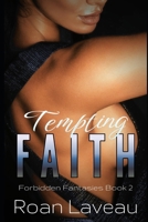Tempting Faith (Forbidden Fantasies) B0F18SQ8T9 Book Cover
