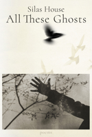 All These Ghosts 1958888699 Book Cover