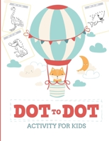 Dot to Dot Activity for Kids (50 Animals): 50 Animals Workbook Ages 3-8 Activity Early Learning Basic Concepts 1636051022 Book Cover